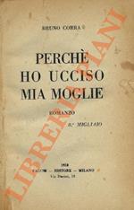Perché ho ucciso mia moglie.