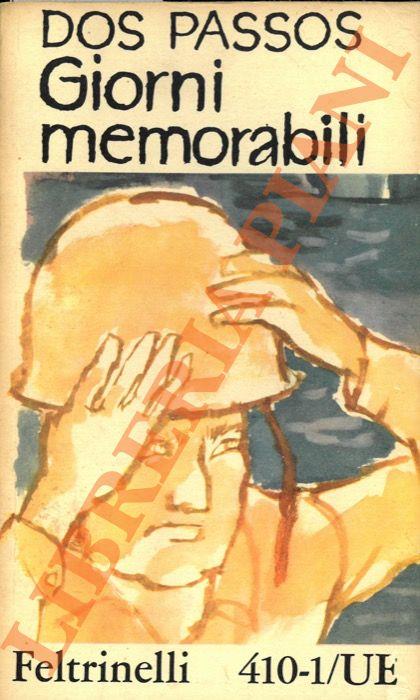 Giorni memorabili. - John Dos Passos - copertina