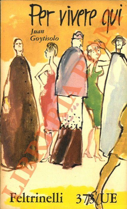 Per vivere qui - Juan Goytisolo - copertina