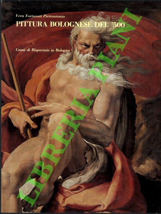 Pittura bolognese del ‘500 - Vera Fortunati Pietrantonio - copertina