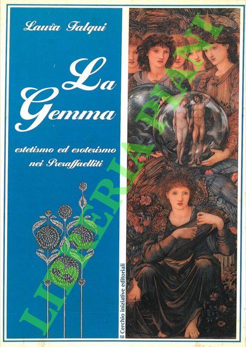 Gemma. Estetismo ed esoterismo nei Preraffaelliti - Laura Falqui - copertina