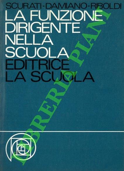 funzione dirigente nella scuola - Cesare Scurati - copertina