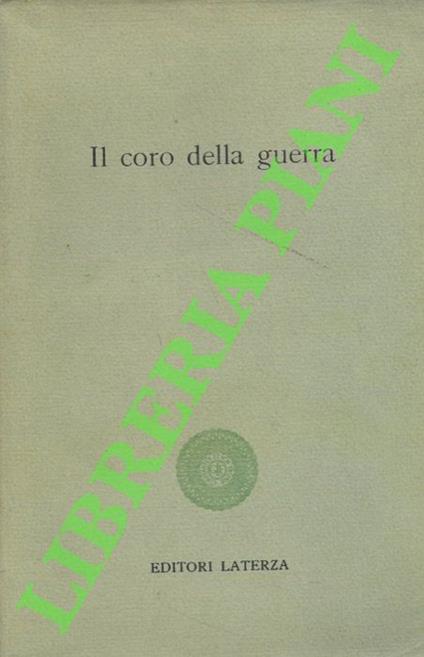 Il coro della guerra. Venti storie raccolte da A. Pacifici e R. Macrelli - Alfonso Gatto - copertina