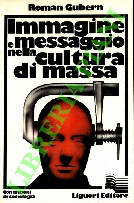 Immagine e messaggio nella cultura di massa - Román Gubern - copertina