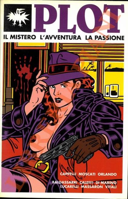 Plot. Il mistero l'avventura la passione. N. 1. Giugno 1991 - Massimo Moscati - copertina