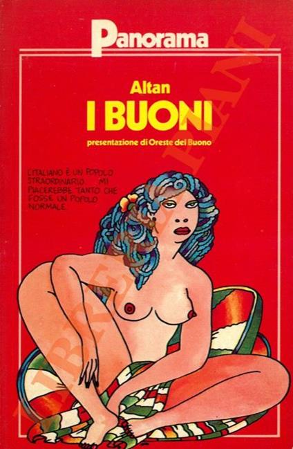 I buoni. Presentazione e introduzione ai capitoli di Oreste del Buono - Altan - copertina