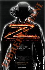 Z. La leggenda di Zorro. Il romanzo ufficiale del film