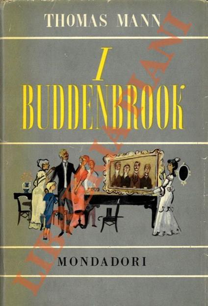 I Buddenbrook. Decadenza di una famiglia - Thomas Mann - copertina