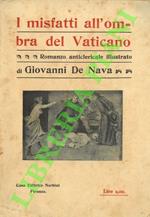 I misfatti all’ombra del Vaticano. Romanzo anticlericale illustrato