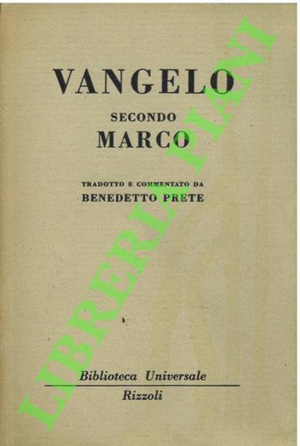 Vangelo secondo Marco. - Benedetto Prete - copertina