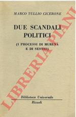 Due scandali politici (i processi di Murena e di Sestio)