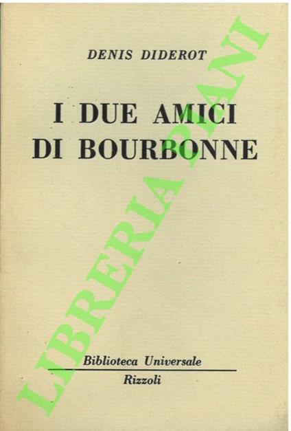 I due amici di bourbonne. - Denis Diderot - copertina