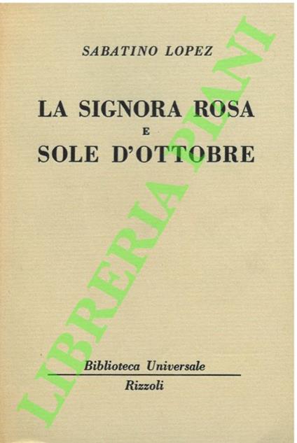 signora Rosa e sole d’ottobre. - Sabatino Lopez - copertina