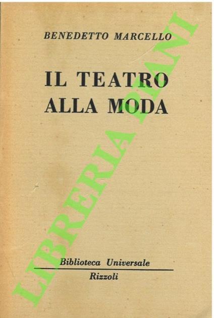 Il teatro alla moda. - Benedetto Marcello - copertina