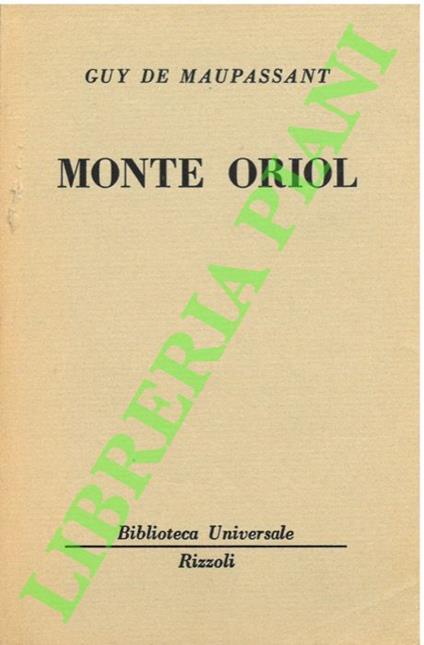Monte Oriol. - Guy de Maupassant - copertina