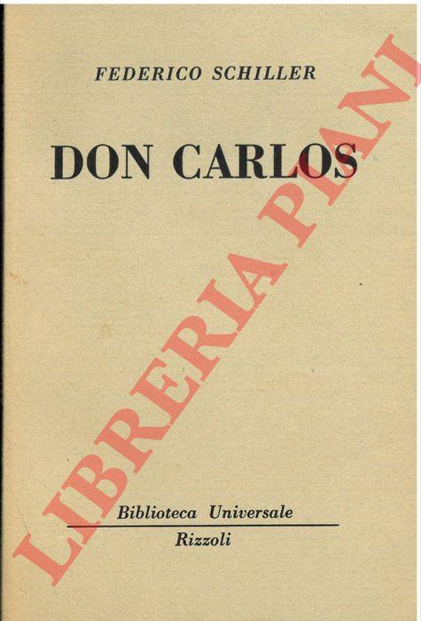 Don Carlos. - Friedrich Schiller - copertina