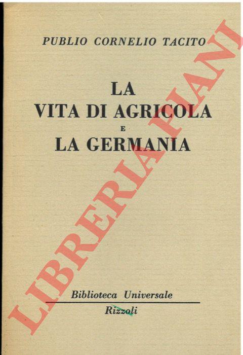 vita di Agricola e la Germania. - Publio Cornelio Tacito - copertina