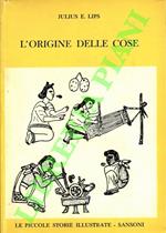 L’origine delle cose. Storia della civiltà umana