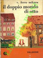 Il doppio mondo di Otto