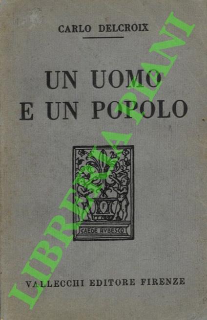 Un uomo e un popolo - Carlo Delcroix - copertina