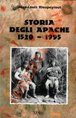 Storia degli Apache. 1520-1995