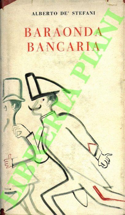Baraonda bancaria - Alberto De Stefani - copertina