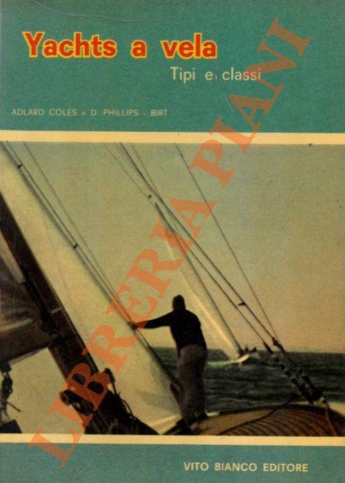 Yachts a vela. Tipi e classi - Adlard Coles - copertina