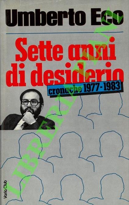 Sette anni di desiderio. Cronache 1977-1983 - Umberto Eco - copertina