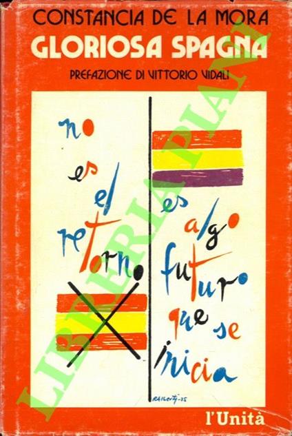 Gloriosa Spagna. - Constancia de La Mora - copertina