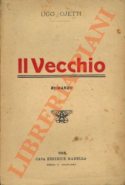 Il Vecchio - Ugo Ojetti - copertina