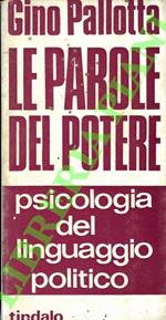 Le parole del potere. Psicologia del linguaggio politico