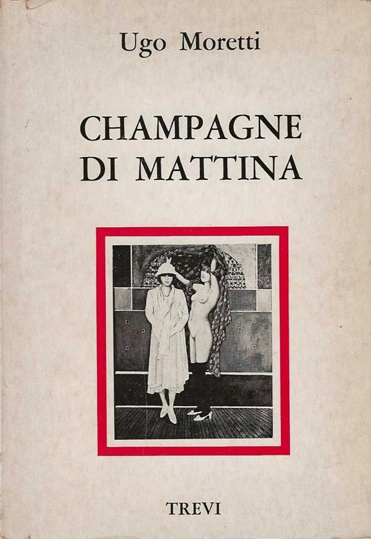Champagne di mattina - Ugo Moretti - copertina