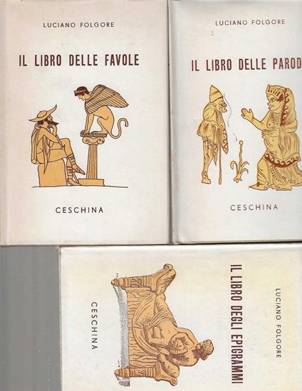 Il libro degli epigrammi - il libro delle favole - il libro delle parodie - Luciano Folgore - copertina