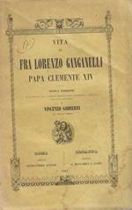 Vita di Fra Lorenzo Ganganelli Papa Clemente XIV