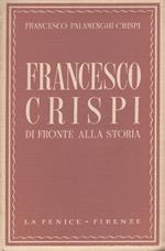Francesco Crispi di fronte alla storia