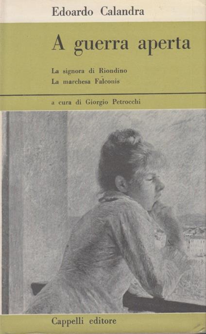 A guerra aperta. La signora di Riondino. La marchesa Falconis - Edoardo Calandra - copertina