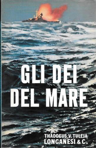 Gli dei del mare - Thaddeus V. Tuleja - copertina