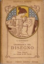 Grammatica del disegno. Metodo pratico per imparare il disegno