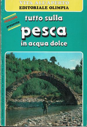 Tutto sulla pesca in acque dolci - copertina