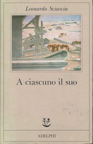 A ciascuno il suo - Leonardo Sciascia - copertina