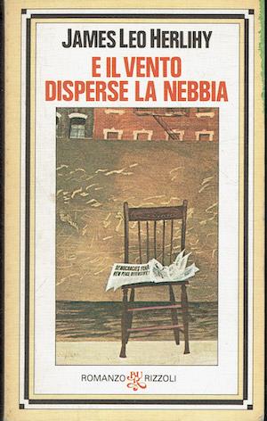E il vento disperse la nebbia - James Leo Herlihy - copertina