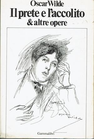 Il prete e l'accolito & altre opere - Oscar Wilde - copertina