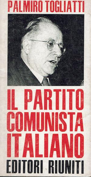 Il Partito Comunista Italiano - Palmiro Togliatti - copertina
