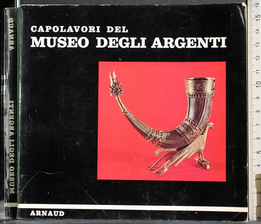 Capolavori del museo degli argenti - copertina