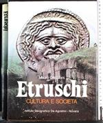 Etruschi. Cultura e Società