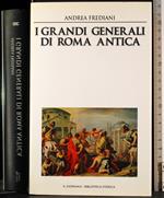 I grandi Generali di Roma Antica