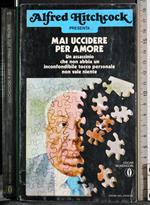 Mai uccidere per amore