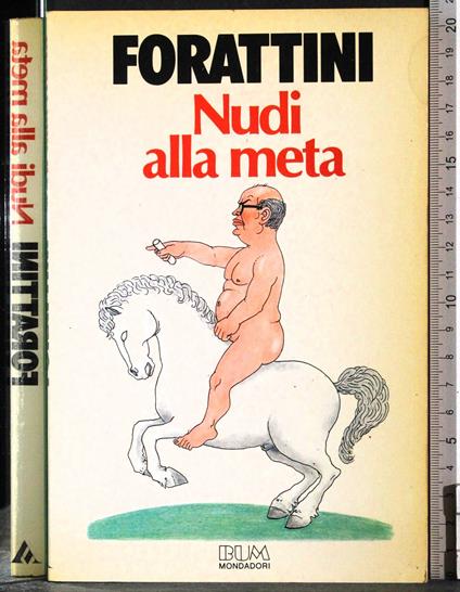 Nudi alla meta - Enrico Forattini - copertina