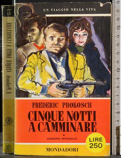 Cinque notti a camminare - Frederic Prokosch - copertina