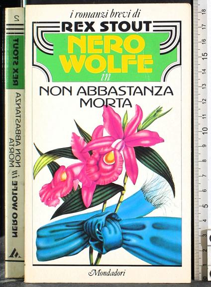Nero Wolfe in Non abbastanza morta - Rex Stout - copertina